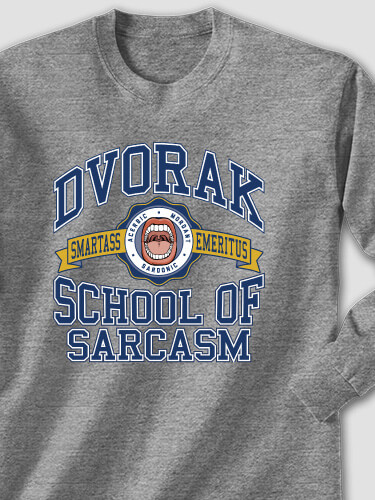 School Of Sarcasm Graphite Heather Adult Long Sleeve