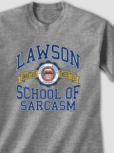 School Of Sarcasm Graphite Heather Adult T-Shirt