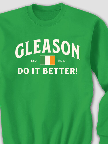 Irish Do It Better Irish Green Adult Sweatshirt