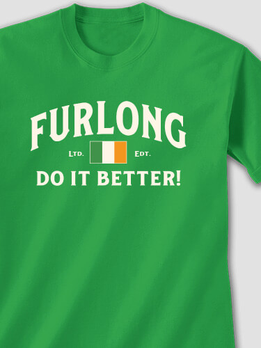 Irish Do It Better Irish Green Adult T-Shirt