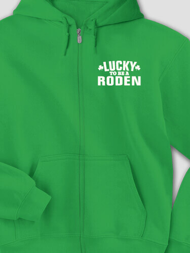 Lucky To Be Irish Green Embroidered Zippered Hooded Sweatshirt