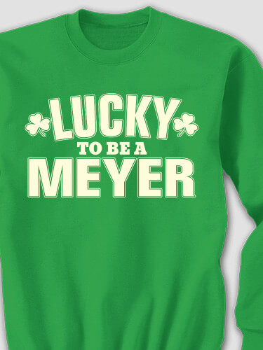 Lucky To Be Irish Green Adult Sweatshirt