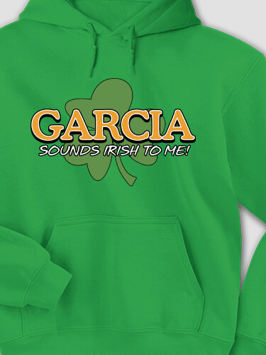 Sounds Irish to Me Irish Green Adult Hooded Sweatshirt