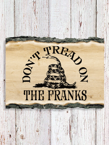 Don't Tread NA Faux Sliced Log Plaque