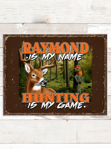 Hunting is my Game NA Tin Sign 16 x 12.5