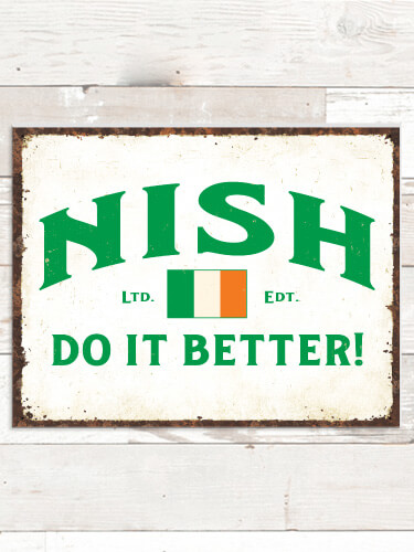 Irish Do It Better NA Tin Sign 16 x 12.5