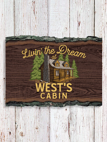 Livin' The Dream Cabin NA Faux Sliced Log Plaque