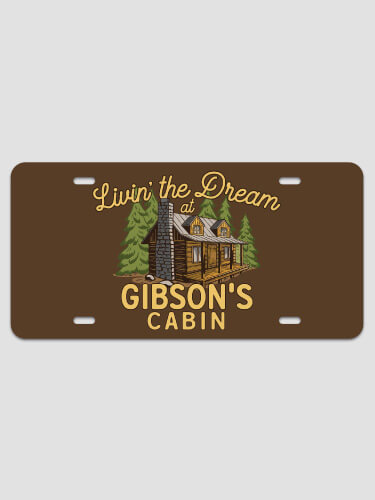 Livin' The Dream Cabin NA License Plate