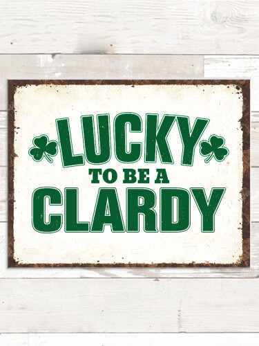 Lucky To Be NA Tin Sign 16 x 12.5