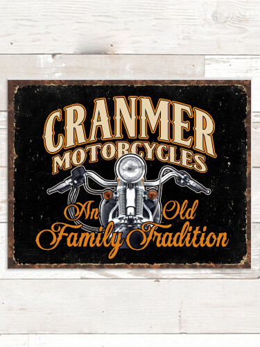 Motorcycle Family Tradition NA Tin Sign 16 x 12.5