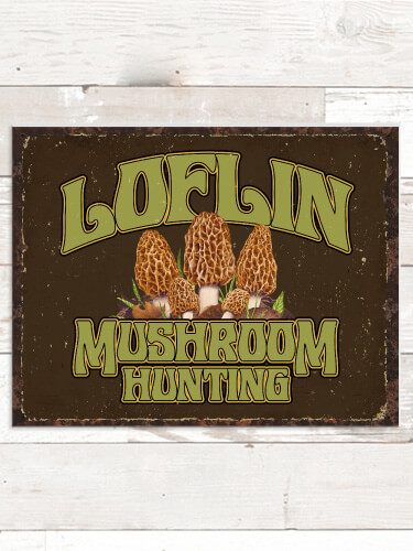 Mushroom Hunting NA Tin Sign 16 x 12.5