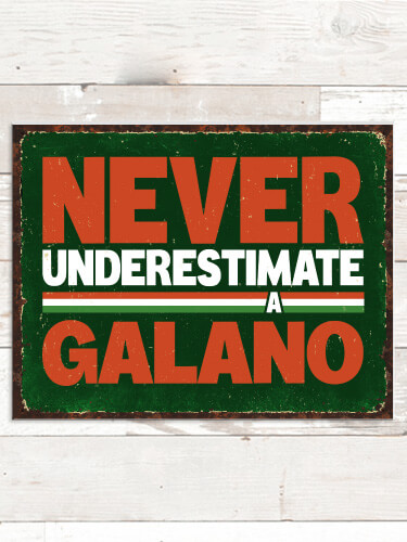 Never Underestimate Italian NA Tin Sign 16 x 12.5