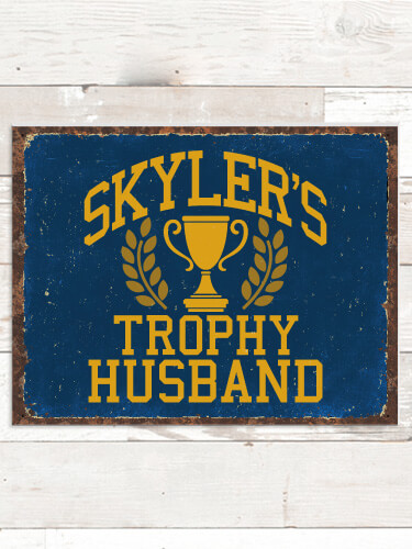 Trophy Husband NA Tin Sign 16 x 12.5