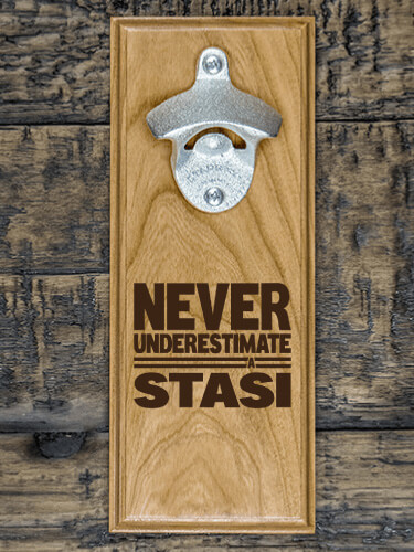 Never Underestimate Italian Natural Cherry Cherry Wall Mount Bottle Opener - Engraved