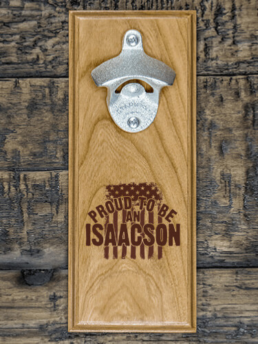 Proud To Be Natural Cherry Cherry Wall Mount Bottle Opener - Engraved