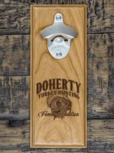 Turkey Hunting Family Tradition Natural Cherry Cherry Wall Mount Bottle Opener - Engraved