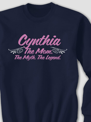 Mom Myth Legend Navy Adult Sweatshirt