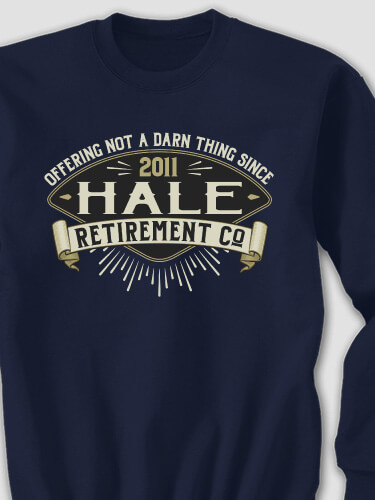 Retirement Company Navy Adult Sweatshirt