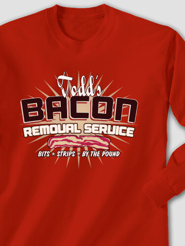Bacon Removal Service Red Adult Long Sleeve