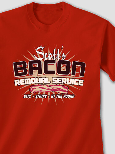 Bacon Removal Service Red Adult T-Shirt