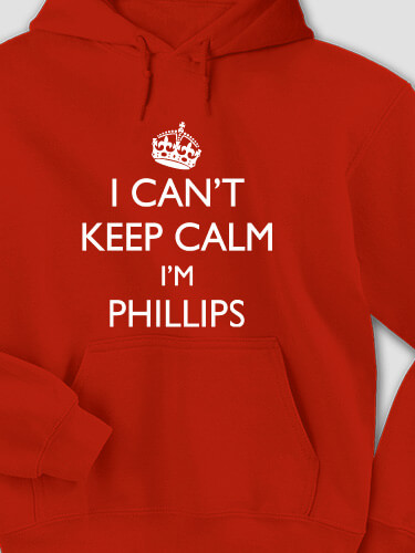 Can't Keep Calm Red Adult Hooded Sweatshirt