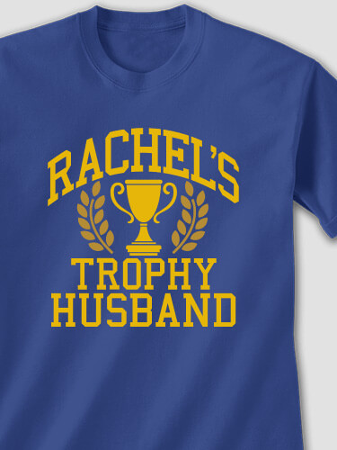 Trophy Husband Royal Blue Adult T-Shirt