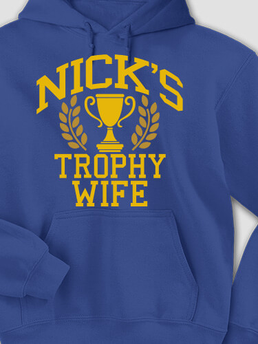 Trophy Wife Royal Blue Adult Hooded Sweatshirt