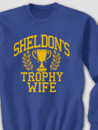 Trophy Wife Royal Blue Adult Sweatshirt