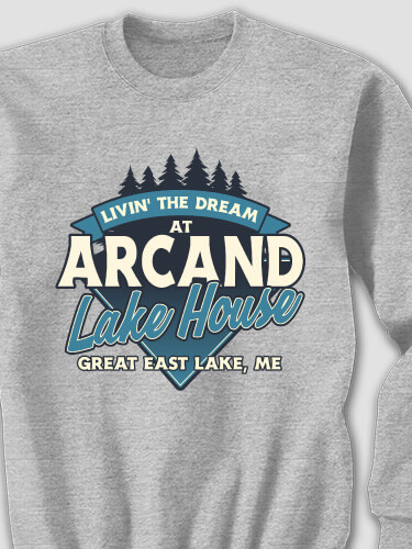 Livin' The Dream Lake House Sports Grey Adult Sweatshirt