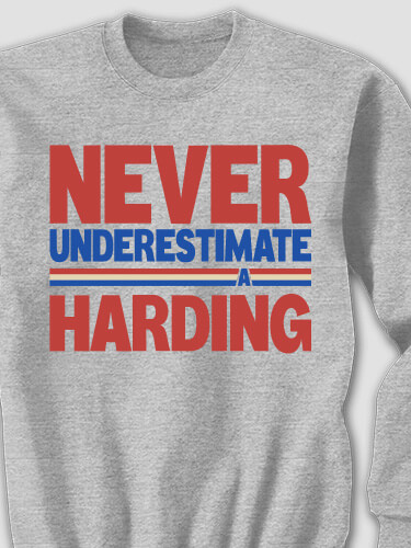 Never Underestimate Sports Grey Adult Sweatshirt