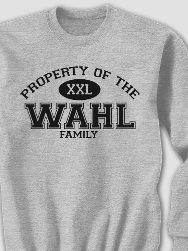 Property of Family Sports Grey Adult Sweatshirt