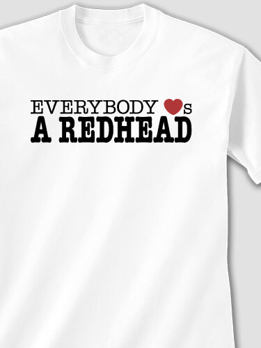 Everybody Loves White Adult T-Shirt