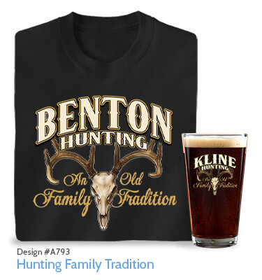 Hunting Family Tradition - Black T-Shirt, Hat & Pint Glass