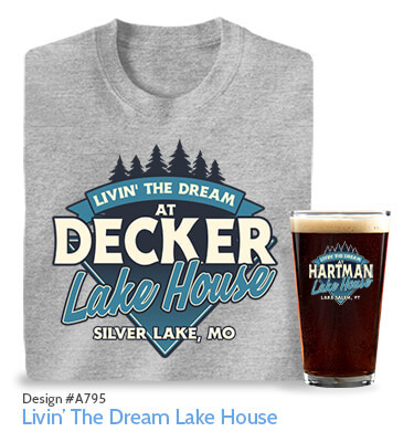 Livin' The Dream Lake House - T-Shirt, Hat & Pint Glass