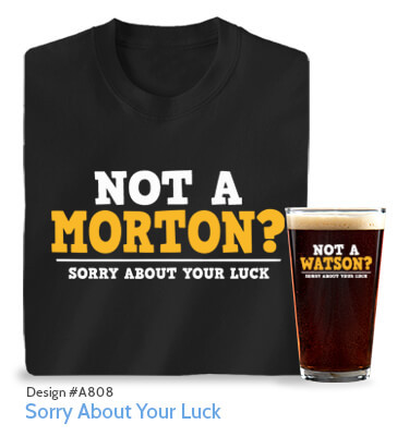 Sorry About Your Luck - T-Shirt, Hat & Pint Glass