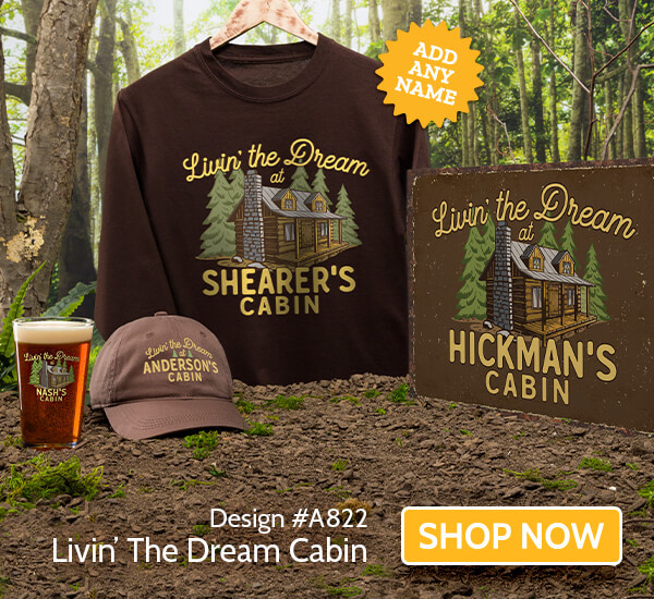 Livin' The Dream Cabin - T-Shirt, Hat & Rocks Glass