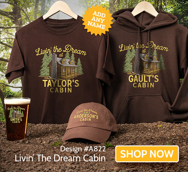 Livin' The Dream Cabin - T-Shirt, Hat & Pint Glass
