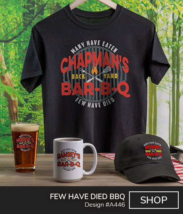 A446 | Few Have Died BBQ - Your Name Back Yard Bar B Q, Many Have Eaten, Few Have Died, over a grill grate with a spatula and a grilling fork on a black T shirt, black baseball hat, color printed pint glass, and ceramic coffee mug.