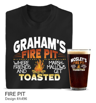 A496 | Fire Pit - Your Name Fire Pit, Where Friends And Marshmallows Get Toasted, around a small bonfire on a black tee and color printed pint glass.