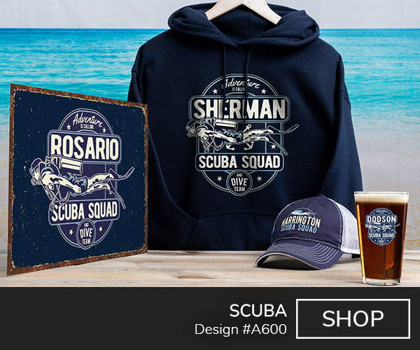 A600 | Scuba - Adventure Is Calling, Your Name, SCUBA Squad And Dive Team, around a swimming SCUBA diver, on a navy tee, navy baseball hat, color printed pint glass, and tin sign.