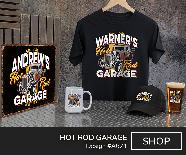 Design #A621 | Hot Rod Garage - Your Name Hot Rod Garage around a classic rat rod with rockabilly flames on a black T shirt, black baseball hat, tin sign, ceramic coffee mug, and color printed pint glass.