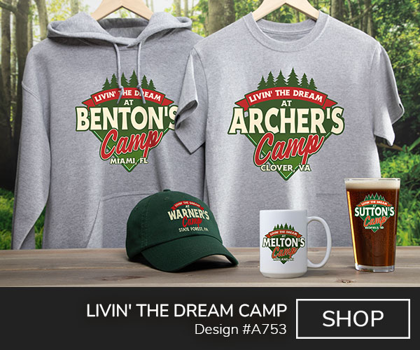 A753 | Livin' The Dream Camp - A row of pine trees above a banner with Livin' The Dream above Your Name Camp, Your Location, on a grey hoodie, grey T shirt, forest green baseball hat, ceramic coffee mug, and a color printed pint glass.