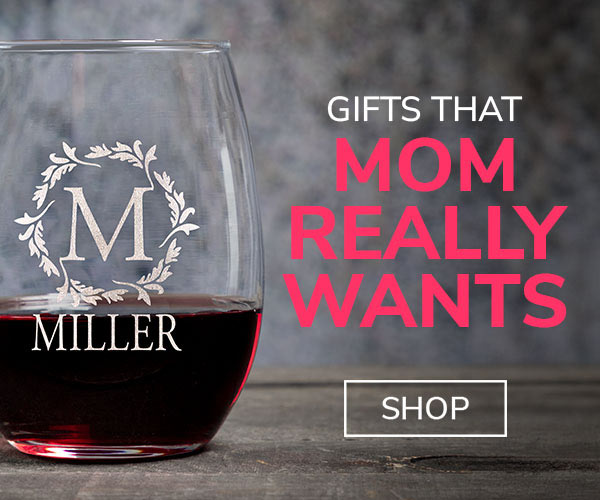 Plan Ahead for Mother's Day! Get gifts that mom really wants!