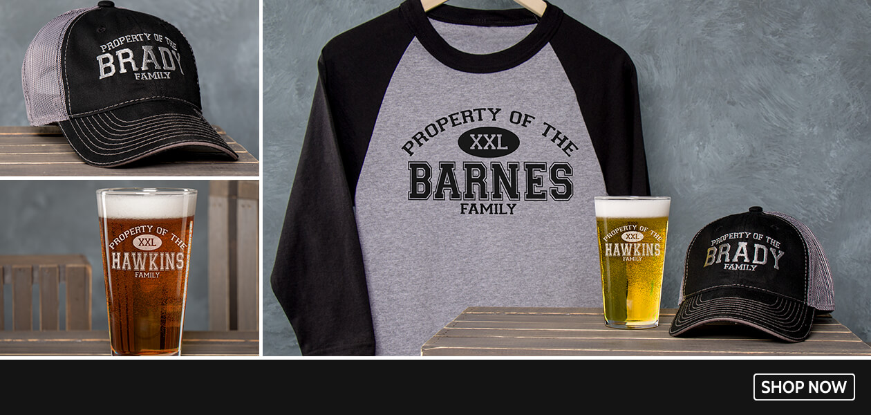 Personalized Property of Family shirts, hats, and more!