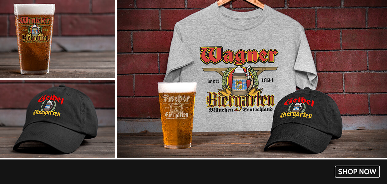 Personalized Biergarten colored pint glasses, beer mugs, and sweatshirts are perfect for your German family. Add your name.
