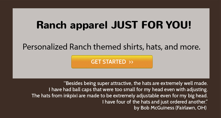 Personalized Ranch shirts, hats, and more!