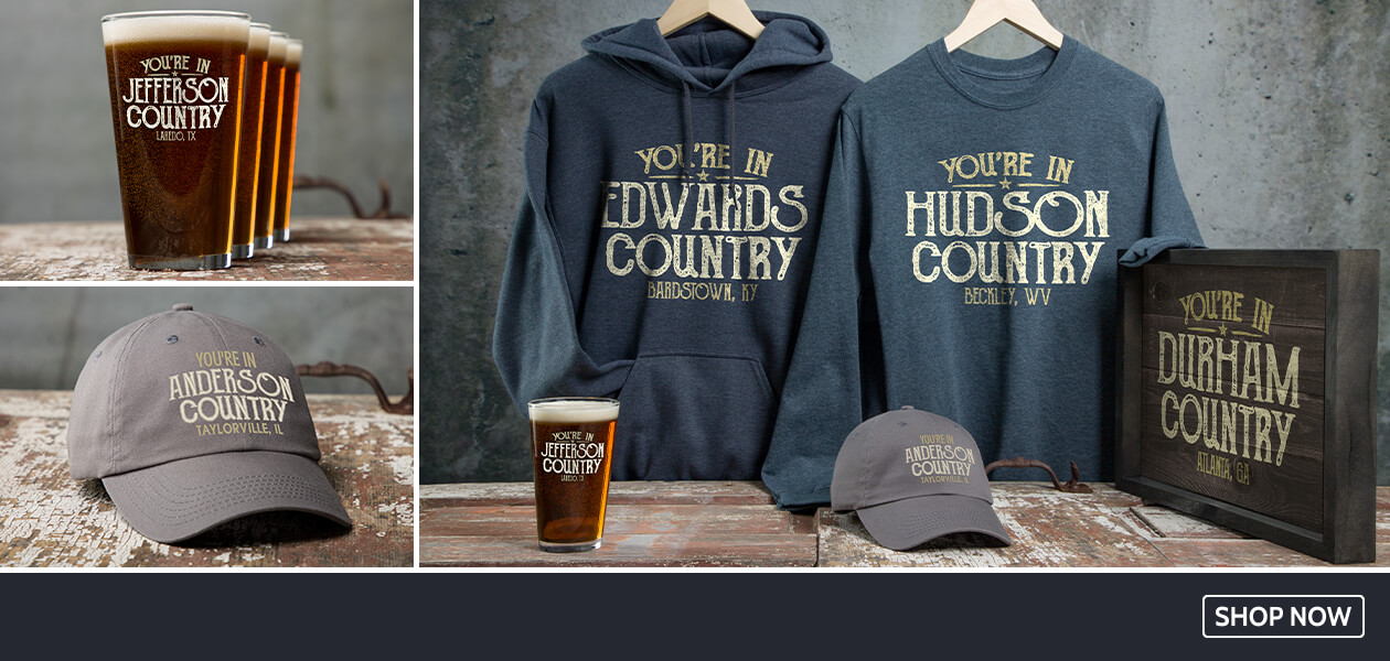 Your Country shirts, hats, and more!