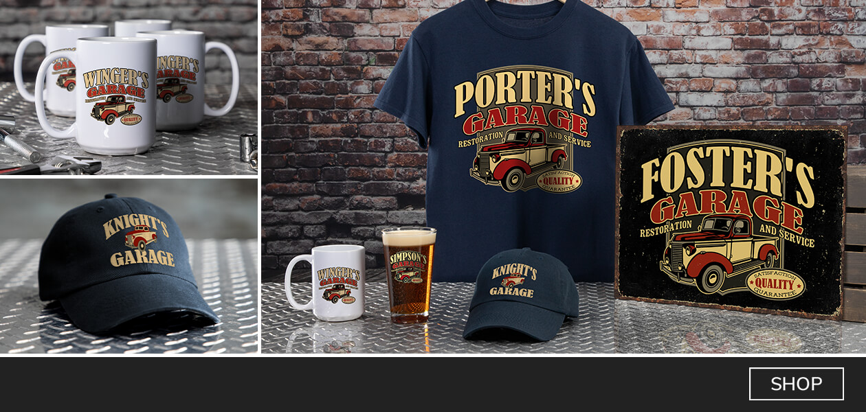 Classic Garage tees, hats, wall art, pint glasses and more personalized with your name.