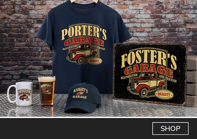 Classic Garage tees, hats, wall art, pint glasses and more personalized with your name.
