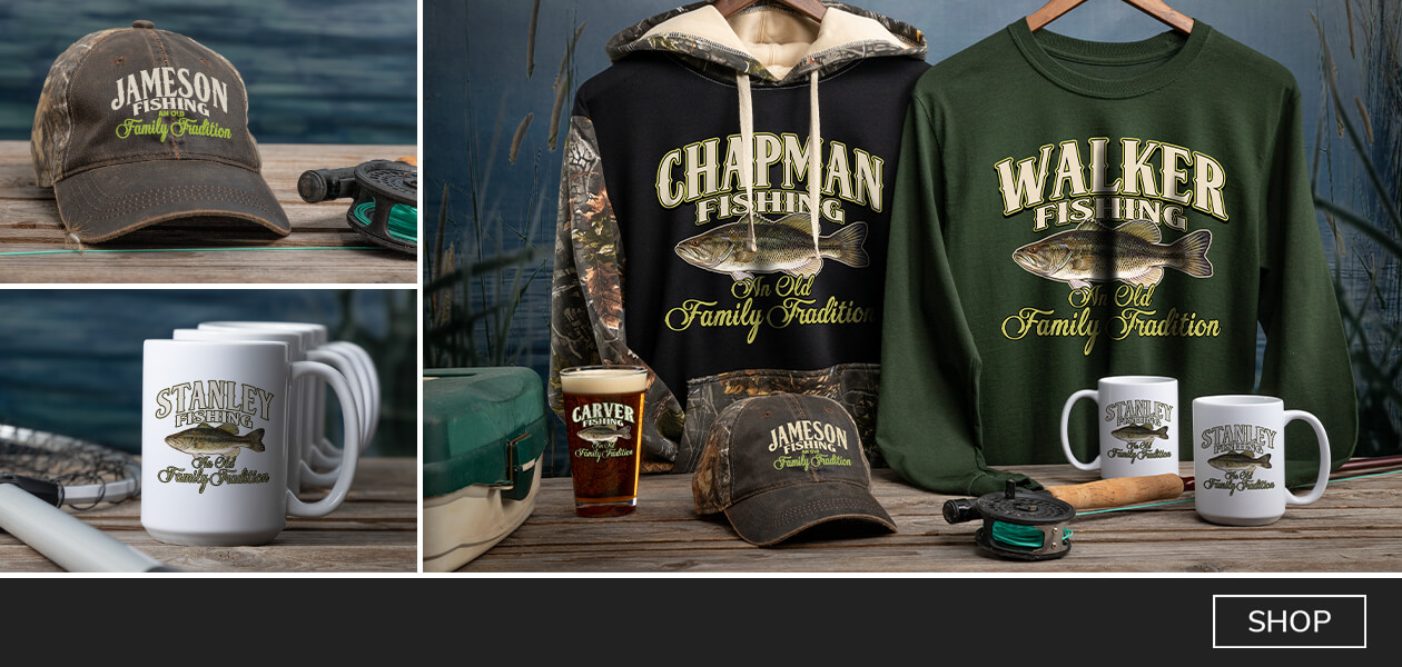 Share your love of fishing with our Fishing Family Tradiiton personalized gifts. Add your name to design #A802 and head ot the lake.